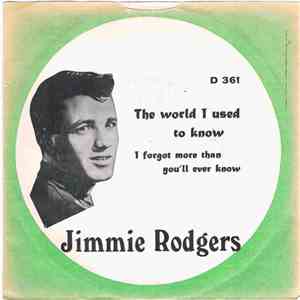 Jimmie Rodgers  - The World I Used To Know / I Forgot More Than You'll Ever Know