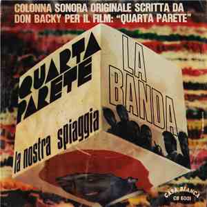 La Banda Di Don Backy - Quarta Parete / La Nostra Spiaggia