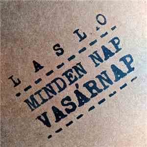 Laslo  - Minden Nap Vasárnap
