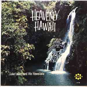 Luke Leilani & His Hawaiian Rhythm - Heavenly Hawaii
