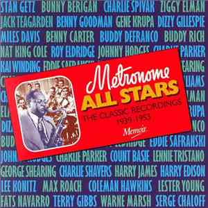 Metronome All Stars - The Classic Recordings 1939-1953