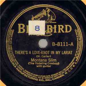 Montana Slim - There's A Love-Knot In My Lariat / My Little Yoho Lady