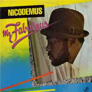 Nicodemus - Mr. Fabulous