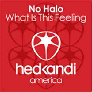 No Halo - What Is This Feeling