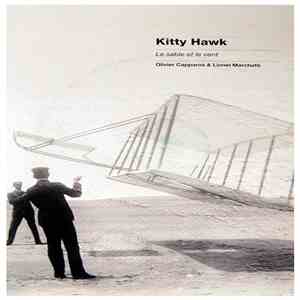 Olivier Capparos & Lionel Marchetti - Kitty Hawk / Le Sable Et Le Vent
