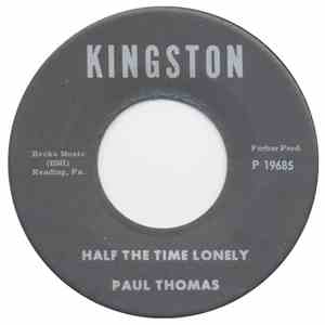 Paul Thomas  - Half The Time Lonely / Come On' Train