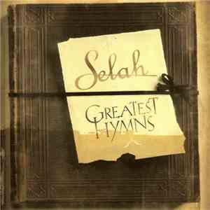 Selah  - Greatest Hymns