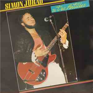 Simon Jurad - Si T'es Antilles...