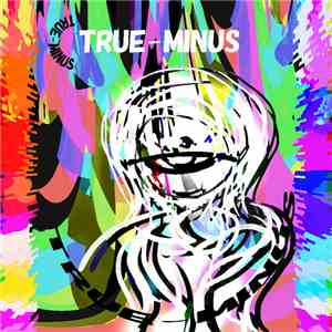 SKMELT & Kyou1110 - True-Minus