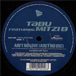 Tabu Featuring Mitzi B - Ain't No Love (Ain't No Use)