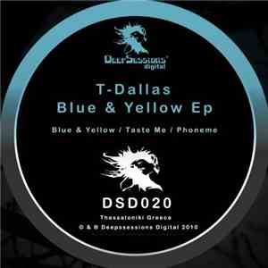 T-Dallas - Blue & Yellow EP