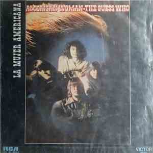 The Guess Who - American Woman (La Mujer Americana)