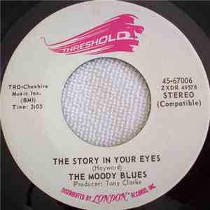 The Moody Blues - The Story In Your Eyes / Melancholy Man