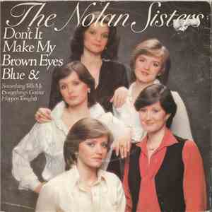 The Nolan Sisters - Don't It Make My Brown Eyes Blue