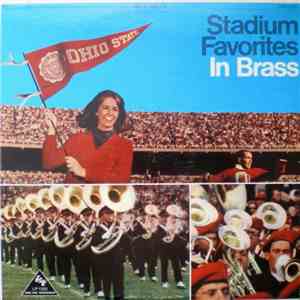The Ohio State University Marching Band - Stadium Favorites In Brass