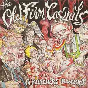 The Old Firm Casuals - A Butchers Banquet