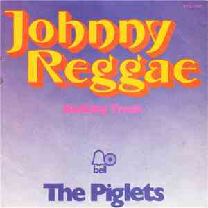 The Piglets - Johnny Reggae