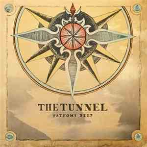 The Tunnel - Fathoms Deep