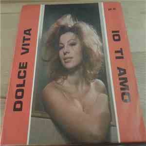 Unknown Artist - Io Ti Amo / Dolce Vita
