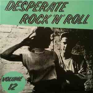 Various - Desperate Rock 'n' Roll Volume 12