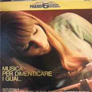 Various - Musica Per Dimenticare I Guai...