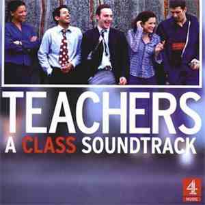 Various - Teachers - A Class Soundtrack