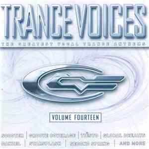 Various - Trance Voices Volume Fourteen - The Greatest Vocal Trance Anthems