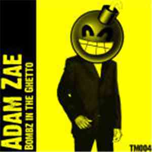 Adam Zae - Bombz In The Ghetto