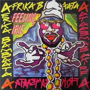 Afrika Bambaataa - Feeling Irie