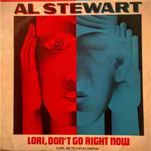 Al Stewart - Lori, Don't Go Right Now = Lori, No Te Vayas Ahora