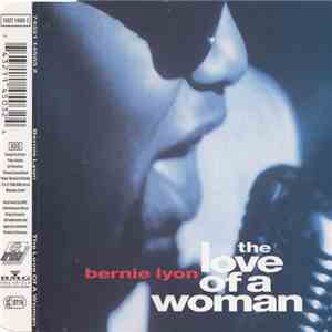 Bernie Lyon - The Love Of A Woman