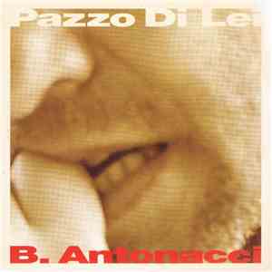 Biagio Antonacci - Pazzo Di Lei