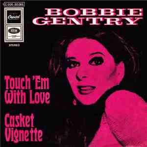 Bobbie Gentry - Touch 'em With Love