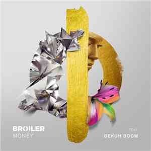 Broiler  Feat. Bekuh Boom - Money