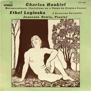 Charles Haubiel / Ethel Leginska, Jeaneane Dowis - Metamorphoses (Variation ...