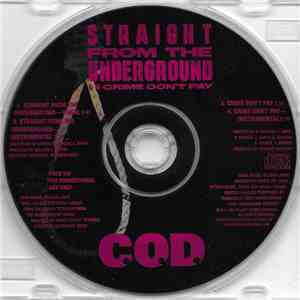 C.O.D.  - Straight From The Underground / Crime Don't Pay
