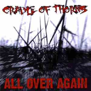 Cradle Of Thorns - All Over Again