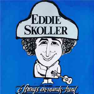 Eddie Skoller - Eddie Skoller Og Hans 6 Strengs En-Mands-Band