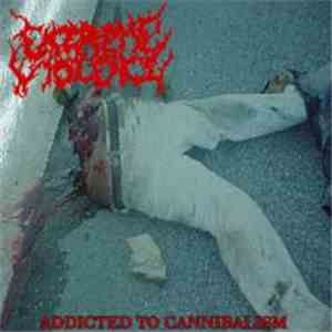 Extreme Violence - Addicted To Cannibalism
