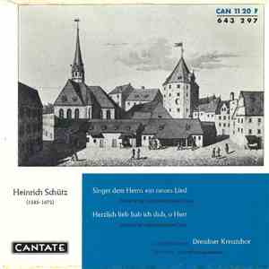 Heinrich Schütz, Dresdner Kreuzchor - Singet Dem Herrn Ein Neues Lied / Her ...