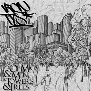 Iron Tys - Of Mics & Men, Towers & Trees