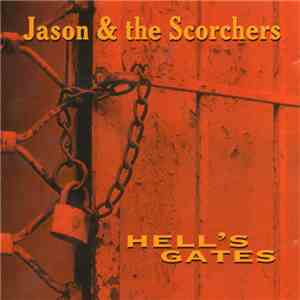 Jason & The Scorchers - Hell's Gates