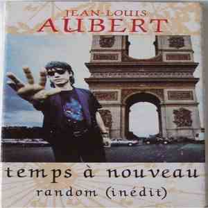 Jean-Louis Aubert - Temps À Nouveau