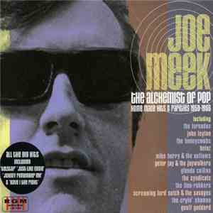 Joe Meek - The Alchemist Of Pop - Home Made Hits & Rarities 1959-1966