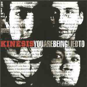 Kinesis  - You Are Being Lied To