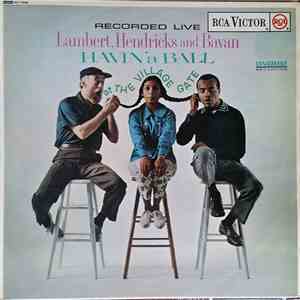 Lambert, Hendricks & Bavan - Havin' A Ball At The Village Gate