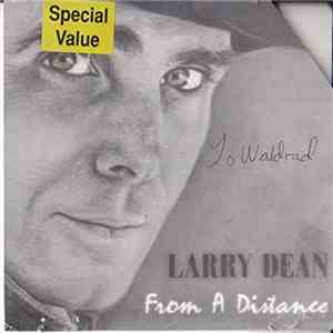 Larry Dean  - From A Distance