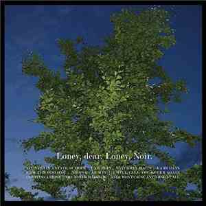 Loney, dear. - Loney, Noir.