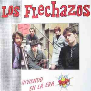 Los Flechazos - Viviendo En La Era Pop