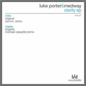 Medway & Luke Porter - Clarity EP